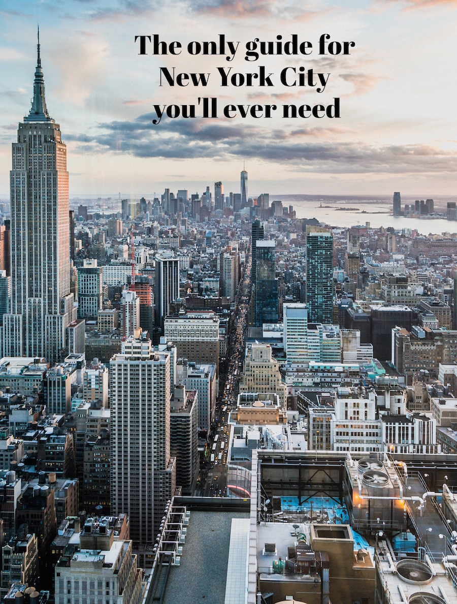 The only guide for New York City you will ever need
